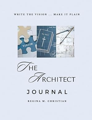 The Architect Journal: Write The Vision ... Make It Plain